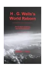H.G. Wells'S World Reborn