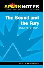 The Sound and the Fury (SparkNotes Literature Guide)