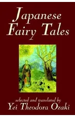 Japanese Fairy Tales by Yei Theodora Ozaki, Classics
