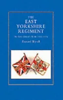 East Yorkshire Regiment in the Great War 1914-1918