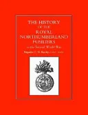 History of the Royal Northumberland Fusiliers in the Second World War
