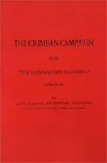 Crimean Campaign with "The Connaught Rangers" 1854-55-56