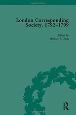 The London Corresponding Society, 1792-1799