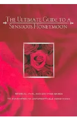 The Ultimate Guide To A Sensuous Honeymoon