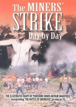 The Miners Strike Day by Day