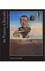 De Picasso a Barcelo - Les Artistes Espagnols