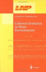 Coherent Evolution in Noisy Environments (2002)