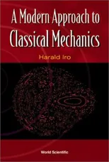 A Modern Approach to Classical Mechanics
