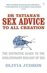Dr Tatiana's Sex Advice to All Creation