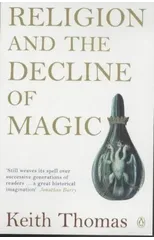 Religion and the Decline of Magic