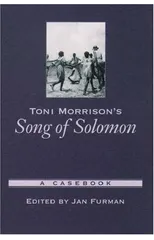 Toni Morrison's Song of Solomon