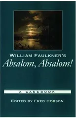 William Faulkner's Absalom, Absalom!