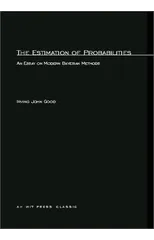 The Estimation Of Probabilities