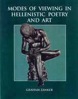 Modes of Viewing in Hellenistic Poetry and Art