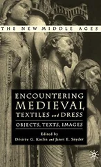 Encountering Medieval Textiles and Dress