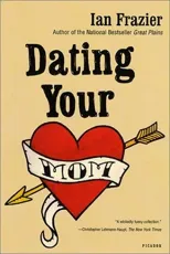 Dating Your Mom