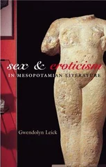 Sex and Eroticism in Mesopotamian Literature