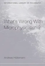What's Wrong with Microphysicalism?