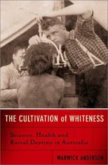 The Cultivation Of Whiteness