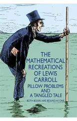 The Mathematical Recreations of Lewis Carroll