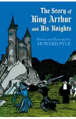 The Story of King Arthur and His Knights