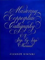 Mastering Copperplate Calligraphy