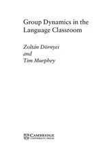 Group Dynamics in the Language Classroom