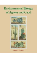 Environmental Biology of Agaves and Cacti