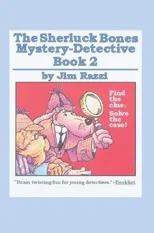 The Sherluck Bones Mystery-Detective Book 2