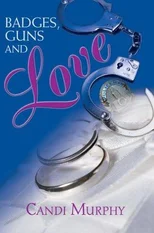 Badges, Guns and Love