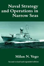 Naval Strategy and Operations in Narrow Seas