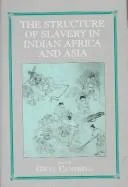 Structure of Slavery in Indian Ocean Africa and Asia