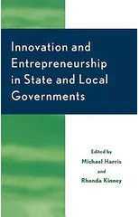 Innovation and Entrepreneurship in State and Local Government