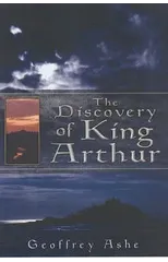 The Discovery of King Arthur