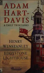 Henry Winstanley and the Eddystone Lighthouse