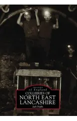 Collieries of North East Lancashire