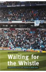 Waiting for the Whistle