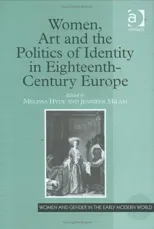 Women, Art and the Politics of Identity in Eighteenth-Century Europe