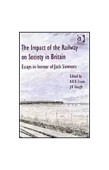 The Impact of the Railway on Society in Britain
