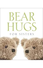 Bear Hugs for Sisters
