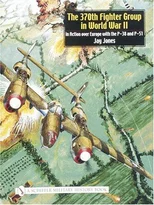 The 370th Fighter Group in World War II