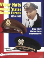 VISOR HATS OF THE UNITED STATES ARMED FORCES 1930-1950