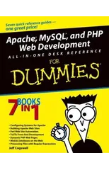 Apache, MySQL, and PHP Web Development All-in-One Desk Reference For Dummies