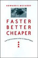 Faster, Better, Cheaper