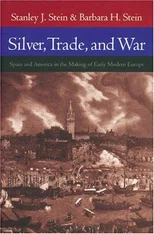 Silver, Trade, and War
