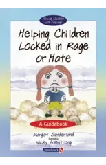 Helping Children Locked in Rage or Hate