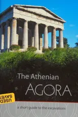 The Athenian Agora A Short Guide to the Excavations