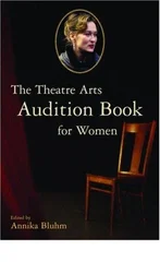 The Theatre Arts Audition Book for Women