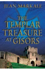 The Templar Treasure at Gisors