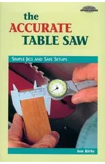 Accurate Table Saw